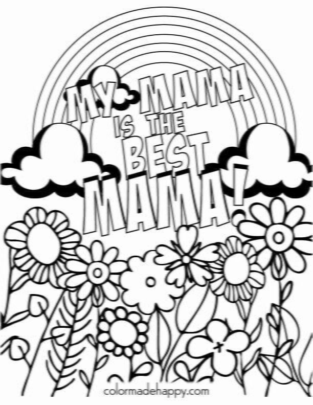 Mother's Day Coloring Pages - My mama is the best mama